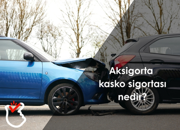 Aksigorta Kasko Sigortası